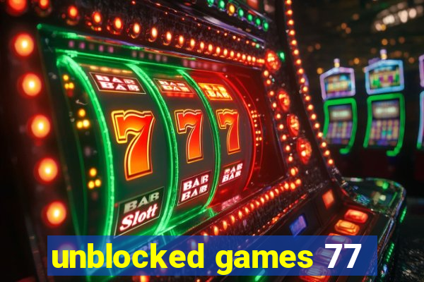 unblocked games 77